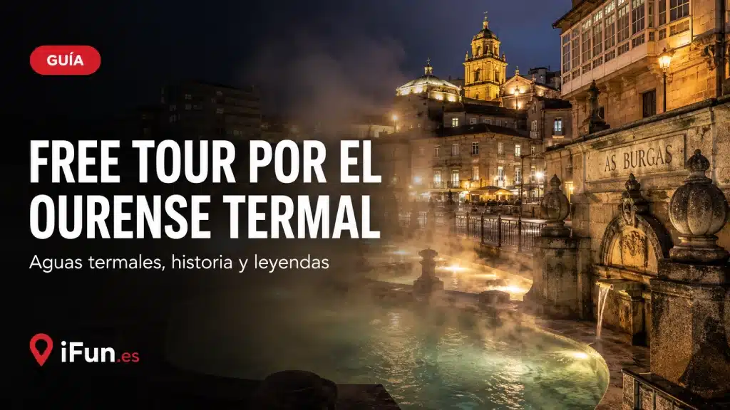 Free tour por el Ourense termal con As Burgas y casco histórico