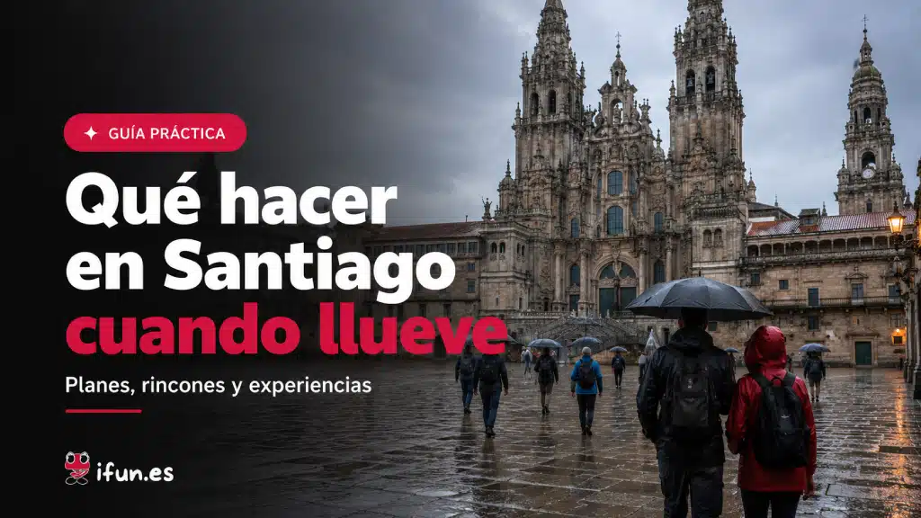 Qué hacer en Santiago de Compostela cuando llueve